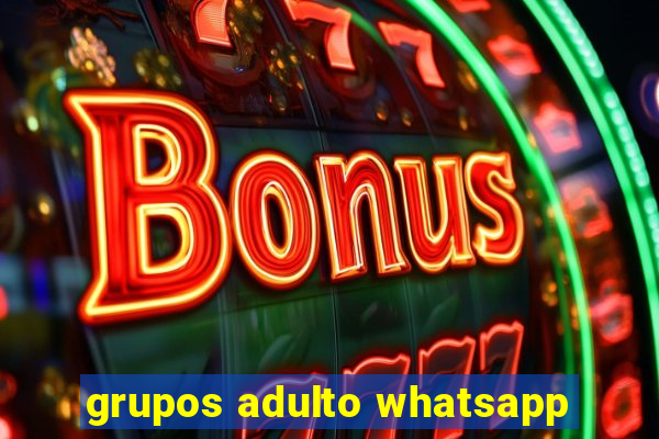 grupos adulto whatsapp